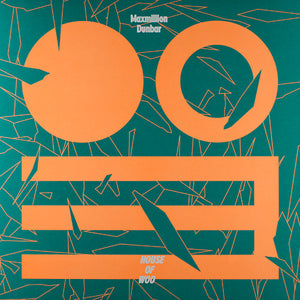 MAXMILLION DUNBAR | HOUSE OF WOO - 2LP - SEAM SPLIT