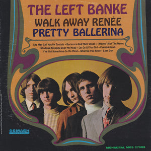 LEFT BANKE | WALK AWAY RENEE / PRETTY BALLERINA