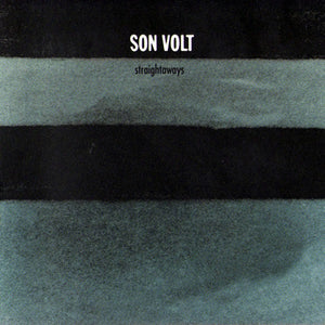 SON VOLT | STRAIGHTAWAYS