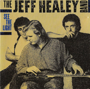 JEFF HEALEY | SEE THE LIGHT