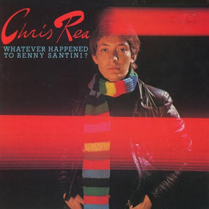CHRIS REA | WHATEVER HAPPENED TO BENNY SANTINI - US - CUT CORNER