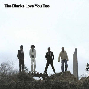 BLANKS | LOVE YOU TOO