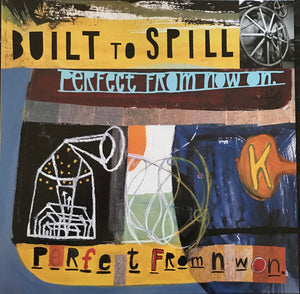 BUILT TO SPILL | PERFECT FROM NOW ON - 2020 REISSUE (2LP)