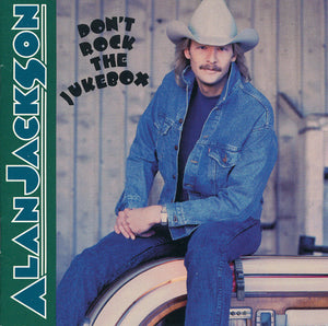 ALAN JACKSON | DONT ROCK THE JUKEBOX