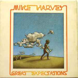 MIKE HARVEY | GREAT EXPECTATIONS