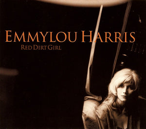 EMMYLOU HARRIS | RED DIRT GIRL