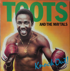 TOOTS AND THE MAYTALS | KNOCK OUT (ROUGH COVER AND LP)