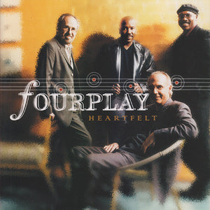 FOURPLAY | HEARTFELT