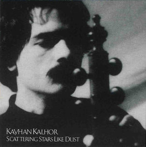 KAVHAN KALHOR | SCATTERING STARS LIKE DUST