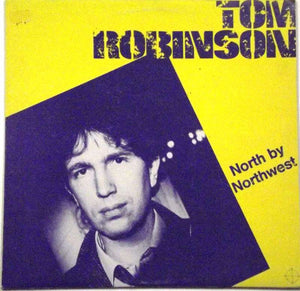 TOM ROBINSON | NORTH BY NORTHWEST - NZ PRESSING