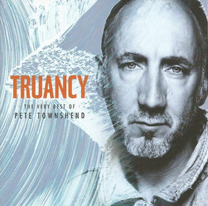 PETE TOWNSHEND | TRUANCY VERY BEST OF