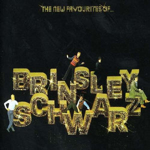BRINSLEY SCHWARZ | NEW FAVOURITES OF BRINSLEY SCHWARZ