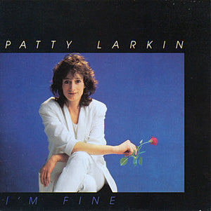 PATTY LARKIN | IM FINE