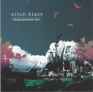 PITCH BLACK | FREQUENCIES FALL