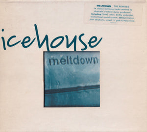 ICEHOUSE | MELTDOWN