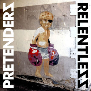 PRETENDERS | RELENTLESS (DIGI)