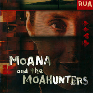MOANA AND THE MOAHUNTERS | RUA