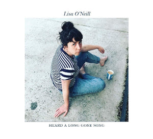 LISA O'NEIL | HEARD A LONG GONE SONG (DIGI) (SIGNED)