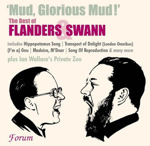 FLANDERS AND SWAN | MUD GLORIOUS MUD