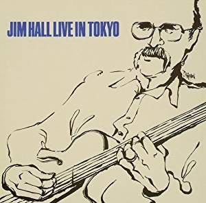 JIM HALL | LIVE IN TOKYO