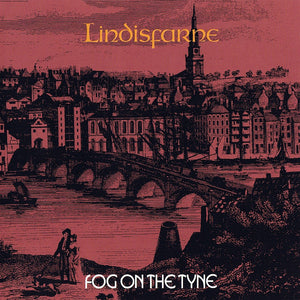 LINDISFARNE | FOG ON THE TYNE (REMASTERED)