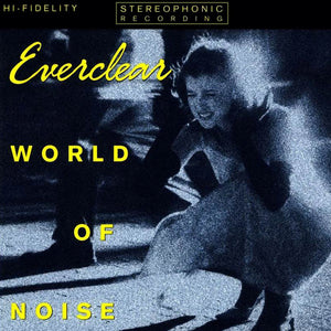 EVERCLEAR | WORLD OF NOISE