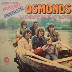 OSMONDS | SENSATIONAL INCREDIBLE FANTASTIC OSMONDS