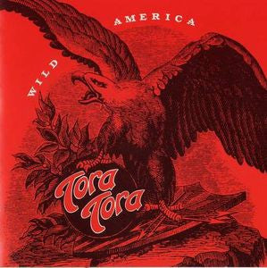 TORA TORA | WILD AMERICA
