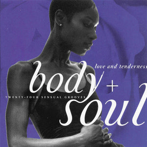 VARIOUS | BODY AND SOUL LOVE AND TENDERNESS (2CD)
