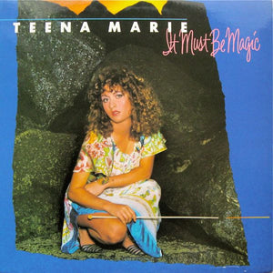 TEENA MARIE | IT MUST BE MAGIC - USA