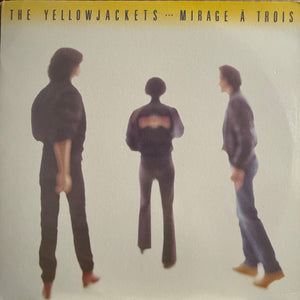 YELLOWJACKETS | MIRAGE A TROIS