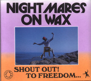 NIGHTMARES ON WAX | SHOUT OUT TO FREEDOM