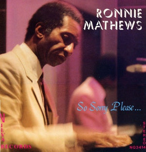 RONNIE MATHEWS | SO SORRY PLEASE