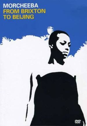 MORCHEEBA | FROM BRIXTON TO BEIJING
