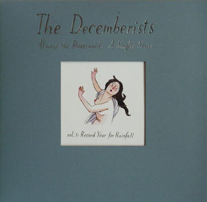 DECEMBERISTS | ALWAYS THE BRIDESMAID (SINGLE SERIES VOL 3) 12