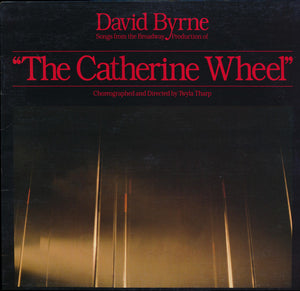 DAVID BYRNE | SONGS FROM THE BROADWAY PRODUCTION OF THE CATHERINE WHEEL