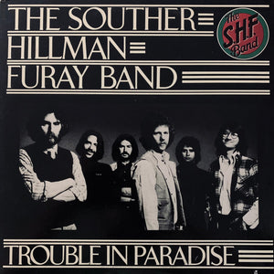 SOUTHER HILLMAN FURAY BAND | TROUBLE IN PARADISE