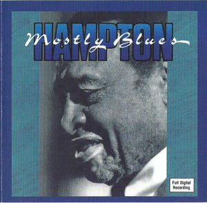 LIONEL HAMPTON | MOSTLY BLUES