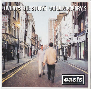 OASIS | WHATS THE STORY MORNING GLORY