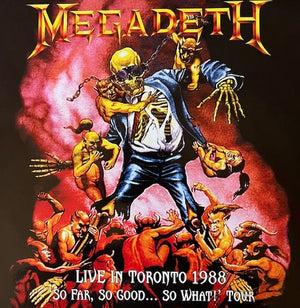 MEGADETH | LIVE IN TORONTO 1988 - SO FAR, SO GOOD SO WHAT TOUR (VINYL)