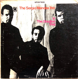 SERGIO MENDES TRIO | IN THE BRAZILIAN BAG - US STEREO