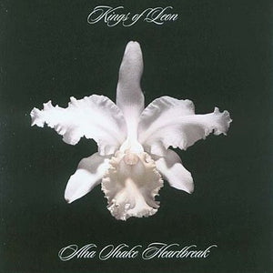 KINGS OF LEON | AHA SHAKE HEARTBREAK - 2017 REISSUE (2LP)