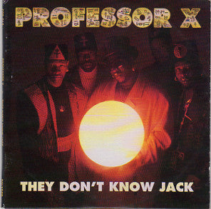 PROFESSOR X | THEY DONT KNOW JACK - 12