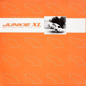 JUNKIE XL | BON VOYAGE / POWER OF BIG SLACKS 12 - UK PRESSING
