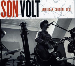 SON VOLT | AMERICAN CENTRAL DUST (DIGI)