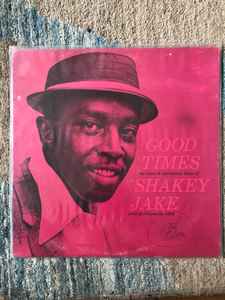 SHAKEY JAKE | GOOD TIMES - REISSUE MONO