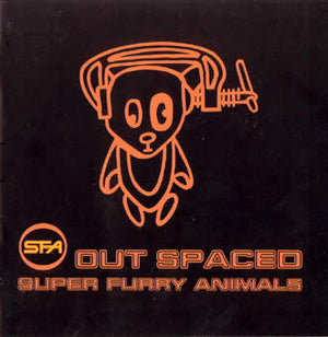 SUPER FURRY ANIMALS | OUT SPACED