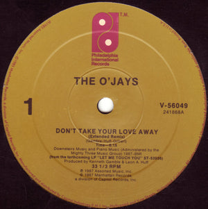 O'JAYS | DON'T TAKE YOUR LOVE AWAY - 12