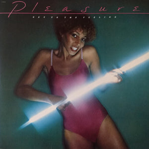 PLEASURE | GET TO THE FEELING