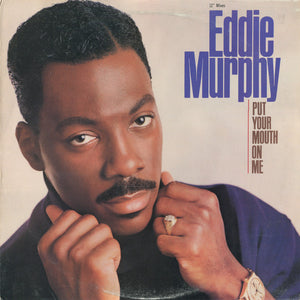 EDDIE MURPHY | PUT YOUR MOUTH ON ME - 12